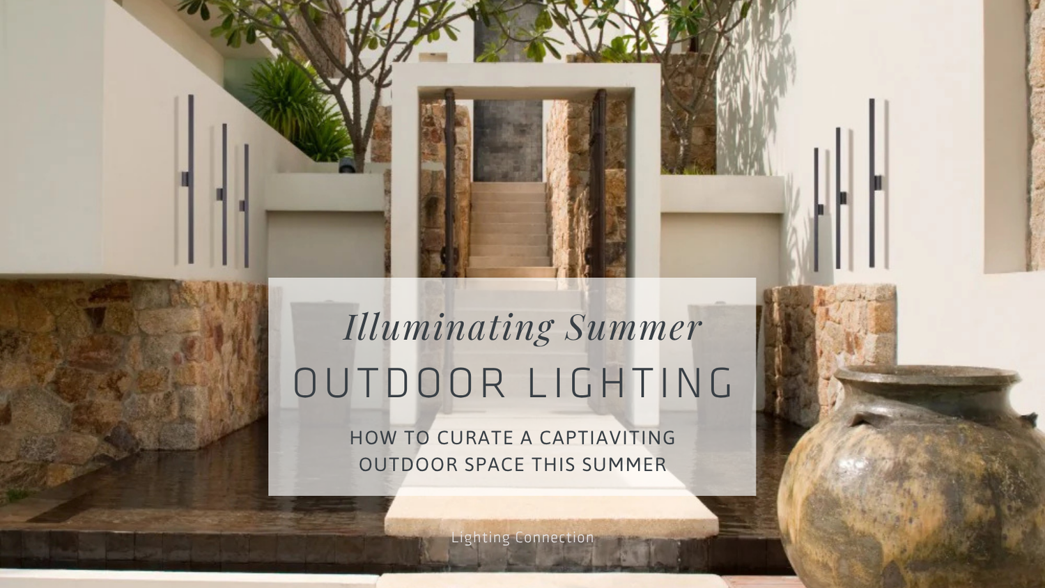 Illuminating Summer: Outdoor Lighting